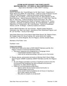 STORM WATER ADVISORY TASK FORCE (SWATF) MEETING MINUTES – OCTOBER 23, 2008 CONFERENCE CALL (Approved at December 9, 2008, SWATF meeting.) ATTENDEES SWATF Members: Ms. Tracie Billington (for Mr. Mark Cowin) - Department