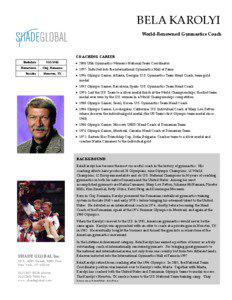 BELA KAROLYI World-Renowned Gymnastics Coach