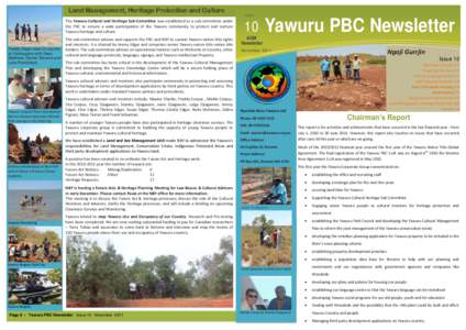 Land Management, Heritage Protection and Culture ISSUE The Yawuru Cultural and Heritage Sub-Committee was established as a sub-committee under the PBC to ensure a wide participation of the Yawuru community to protect and