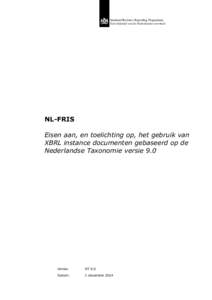 Standard Business Reporting Programma Een initiatief van de Nederlandse overheid Een  NL-FRIS