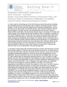 TRANSCRIPT FROM EVENT: Getting Real II DATE: [removed]2011 Section: From Grass-Roots Practices to Government Policy: San Francisco’s Model of Interagency Collaboration for Disability Inclusive Disaster Planning