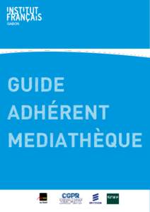 Gabon  GUIDE ADHÉRENT MEDIATHÈQUE