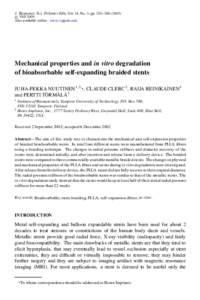 J. Biomater. Sci. Polymer Edn, Vol. 14, No. 3, pp. 255– [removed]) Ó VSP[removed]Also available online - www.vsppub.com Mechanical properties and in vitro degradation of bioabsorbable self-expanding braided stents