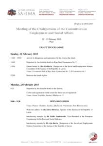 Draft as of[removed]Meeting of the Chairpersons of the Committees on Employment and Social Affairs 22 – 23 February 2015 Riga