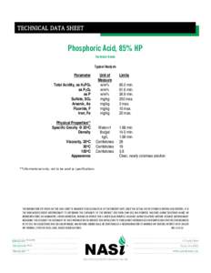 TECHNICAL DATA SHEET  Phosphoric Acid, 85% HP Technical Grade  Typical Analysis