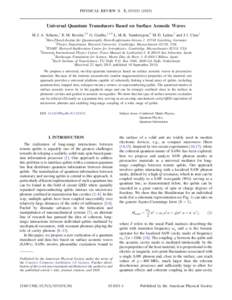 PHYSICAL REVIEW X 5, Universal Quantum Transducers Based on Surface Acoustic Waves M. J. A. Schuetz,1 E. M. Kessler,2,3 G. Giedke,1,4,5 L. M. K. Vandersypen,6 M. D. Lukin,2 and J. I. Cirac1 1