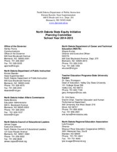 North Dakota Department of Public Instruction Kirsten Baesler, State Superintendent 600 E Boulevard Ave., Dept. 201 Bismarck, ND[removed]www.dpi.state.nd.us