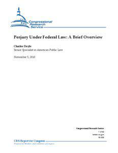 Perjury Under Federal Law: A Brief Overview
