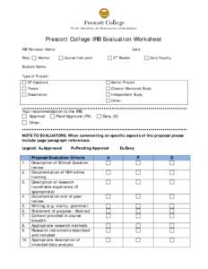 Prescott College IRB Evaluation Worksheet IRB Reviewer Name: Role: Mentor