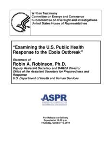 United States Department of Health and Human Services / Vaccination / Biomedical Advanced Research and Development Authority / Office of the Assistant Secretary for Preparedness and Response / Ebola virus disease / Project Bioshield Act / Public Readiness and Emergency Preparedness Act / Influenza pandemic / Influenza / Health / Medicine / Biology