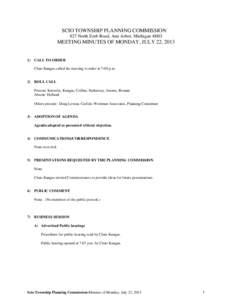 SCIO TOWNSHIP PLANNING COMMISSION 827 North Zeeb Road, Ann Arbor, Michigan 48l03 MEETING MINUTES OF MONDAY, JULY 22, [removed]CALL TO ORDER