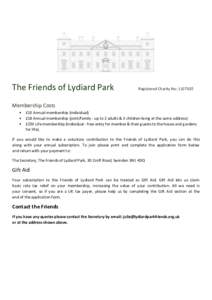 The Friends of Lydiard Park  Registered Charity No: Membership Costs • £10 Annual membership (individual)