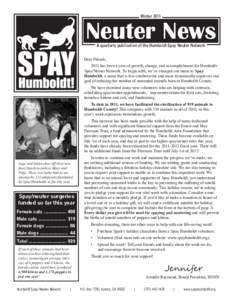 WinterNeuter News A quarterly publication of the Humboldt Spay Neuter Network  Dear Friends,
