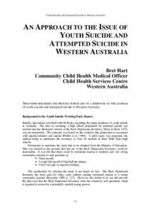 Youth Suicide and Attempted Suicide in Western Australia  AN APPROACH TO THE ISSUE OF YOUTH SUICIDE AND ATTEMPTED SUICIDE IN WESTERN AUSTRALIA