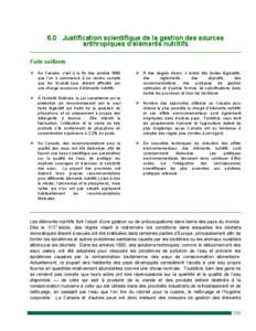 6.0 Justification scientifique de la gestion des sources anthropiques d’éléments nutritifs Faits saillants Au Canada, c’est à la fin des années 1960 que l’on a commencé à se rendre compte que les Grands Lacs 