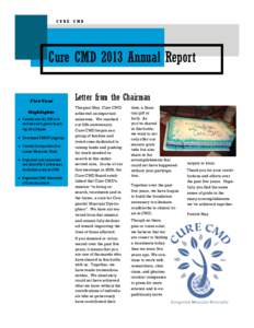 CURE CMD  Cure CMD 2013 Annual Report Five Year Highlights  Funded over $1.5M in direct research grants touching all subtypes