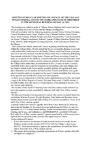 MINUTES OF REGULAR MEETING OF COUNCIL OF THE VILLAGE OF EAST SPARTA, COUNTY OF STARK AND STATE OF OHIO HELD IN THE MUNICIPAL BUILDING ON MAY 14, 2013. The meeting was called to order at 7:00pm. Mayor Stephens led Council