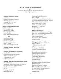 SHARP Liaisons to Affiliate Societies  Coordinator: Eleanor F. Shevlin, Membership Secretary  American Studies Association Erin A. Smith