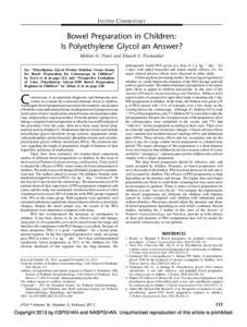 INVITED COMMENTARY  Bowel Preparation in Children: Is Polyethylene Glycol an Answer? Mohini G. Patel and Dinesh S. Pashankar See ‘‘Polyethylene Glycol Powder Solution Versus Senna