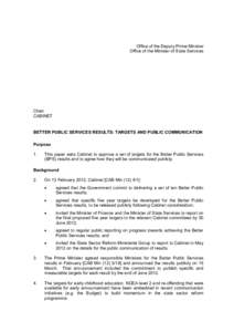 Memorandum to Cabinet: Better Public Services Results: Targets and Public Communication - 25 June[removed]Office of the Deputy Prime Minister and Office of the Minister of State Services