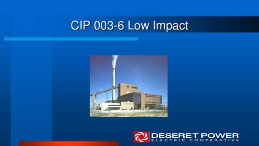 CIPLow Impact  Deseret’s Background   