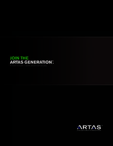 JOIN THE ARTAS GENERATION™. A robotic revolution in speed, precision and accuracy. A NEW GENERATION OF PERFORMANCE