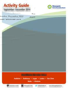 Activity Guide September -December 2014 Northeast Service Area Audubon • Bottineau • Logan • Luxton • Van Cleve Waite • Windom