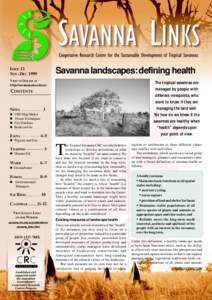 Savanna landscapes: defining health  ISSUE 12 NOV–DEC 1999 VISIT US ONLINE AT http://savanna.ntu.edu.au