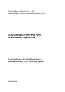 Town and Country Planning Act 1990 Neighbourhood Planning (General) Regulations 2012 WINSFORD NEIGHBOURHOOD PLAN INDEPENDENT EXAMINATION