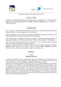 __________________________________________________________________________ OSSERVATORIO ASTROFISICO DI CATANIA Decreto nPUBBLICA SELEZIONE PER TITOLI ED EVENTUALE COLLOQUIO A N. 1 BORSA POSTDottorato DA USUFRUIR