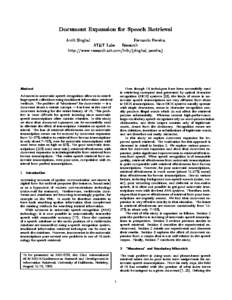 Document Expansion for Speech Retrieval Amit Singhal Fernando Pereira AT&T Labs | Research http://www.research.att.com/info/fsinghal, pereirag