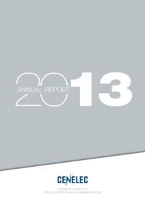 2013 ANNUAL REPORT EUROPEAN COMMITTE FOR ELECTROTECHNICAL STANDARDIZATION ANNUAL REPORT 2013