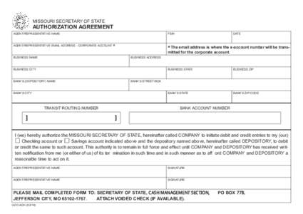 For your convenience, this form may be completed on line. Every section must be completed, print the form, and mail the completed form with an original signature of the agent/representative to the address below. MISSOURI