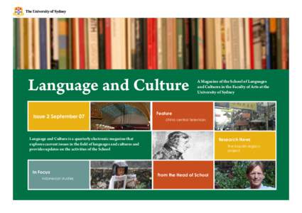 Language and Culture Issue 2 September 07 A Magazine of the School of Languages and Cultures in the Faculty of Arts at the University of Sydney
