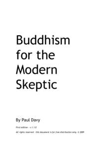Buddhism for the Modern Skeptic By Paul Davy First edition – v.1.1.0
