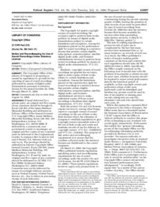 Federal Register / Vol. 69, No[removed]Tuesday, July 13, [removed]Proposed Rules Dated: July 8, 2004. Marybeth Peters, Register of Copyrights. [FR Doc. 04–15853 Filed 7–12–04; 8:45 am] BILLING CODE 1410–33–S