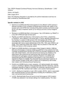 Title: PROP1-Related Combined Pituitary Hormone Deficiency GeneReview – LHX3 Variants Author: de Graaff L Date: August 2014 Note: The following information is provided by the authors listed above and has not been revie