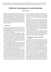 Please note, this is an old version of this paper from AISBThere is an improved 2012 version for the International Journal of Machine Consciousness also available on their and my website. -- JJB A Role for Conscio