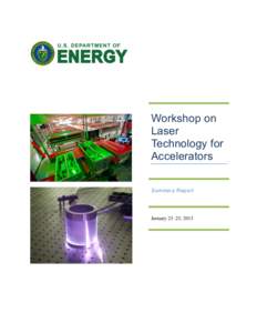Workshop on Laser Technology for Accelerators Summary Report