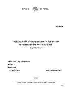 Microsoft Word - LAW TO PROVIDE FOR THE REGULATION OF INNOCENT PASSAGE OF SHIPS IN THE TERRITORIAL WATERS OF THE REPUBLIC OF CY