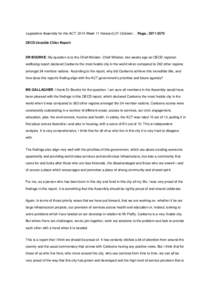 Legislative Assembly for the ACT: 2014 Week 11 Hansard (21 October) . . PageOECD Liveable Cities Report DR BOURKE: My question is to the Chief Minister. Chief Minister, two weeks ago an OECD regional wellbe