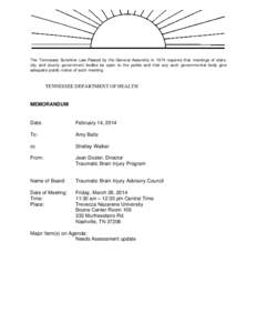 The Tennessee Sunshine Law Passed by the General Assembly in 1974 requires that meetings of state, city and county government bodies be open to the public and that any such governmental body give adequate public notice o