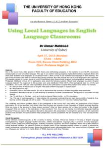 THE UNIVERSITY OF HONG KONG FACULTY OF EDUCATION Faculty Research Theme: L1 & L2 Academic Literacies Using Local Languages in English Language Classrooms