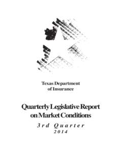 Texas Department of Insurance Quarterly Legislative Report on Market Conditions 3rd Quarter