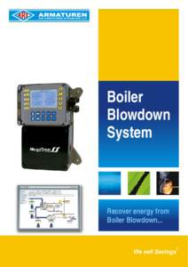 Boiler Blowdown System Recover energy from Boiler Blowdown...