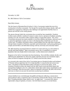 November 16, 2005 Re: ARA Endorses Call to Conversation Dear fellow alumni, The July launch of President David Leebron’s Call to Conversation marked the start of an exciting time in the Rice community. For the past fiv