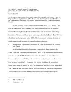 Notice of Filing of Proposed Rule Change Consisting of Fee Changes to its Real-Time Transaction Price Service and Comprehensive Transaction Price Service, and Termination of its T+1 Transaction Price Service