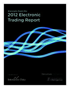 Excerpts from the[removed]Electronic Trading Report  Compliments of