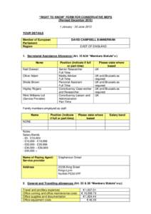 “RIGHT TO KNOW” FORM FOR CONSERVATIVE MEPS (Revised December[removed]January - 30 June 2013 YOUR DETAILS Member of European Parliament