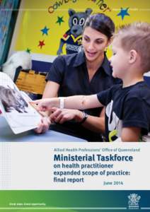 Department of Health  Allied Health Professions’ Office of Queensland Ministerial Taskforce on health practitioner